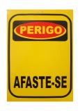 Placa/Cavalete Perigo Afaste-se - Plastcor